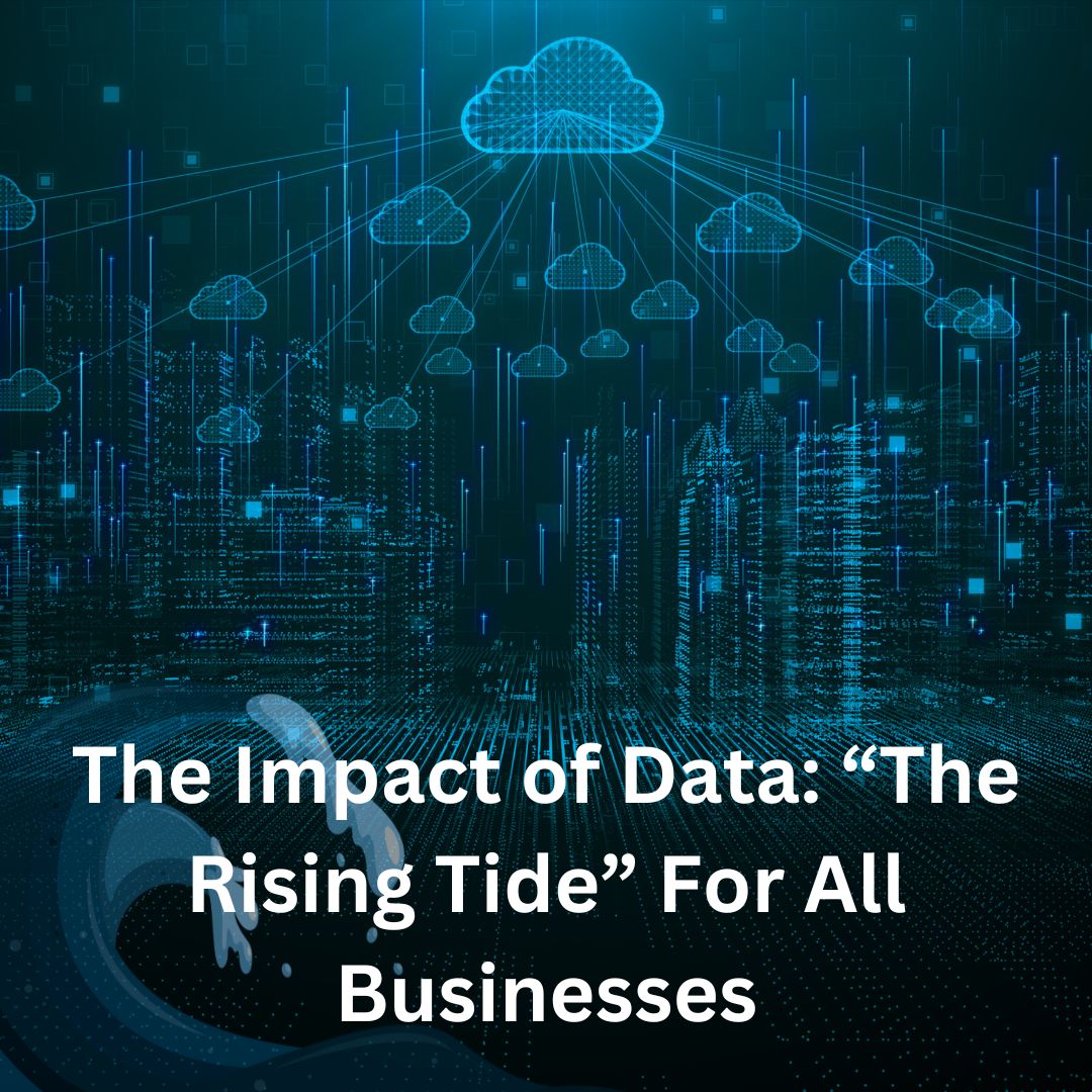 The Impact of Data within businesses